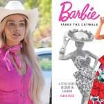 Fashion Historian Karan Feder Talks 'barbie' Wardrobe Authenticity (exclusive)