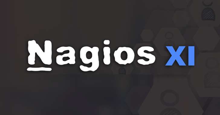 Critical Security Flaw Revealed In Nagios Xi Network Monitoring Software