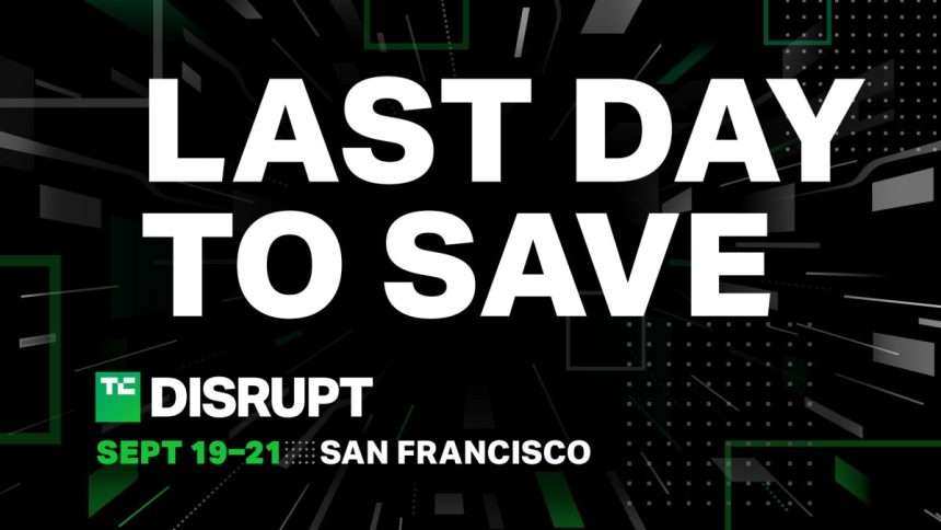 The Latest Techcrunch Disrupt 2023 Sale Ends Tonight