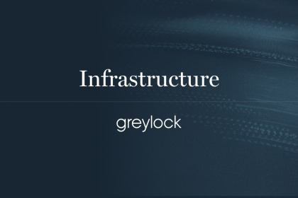 Infrastructure | Greylock