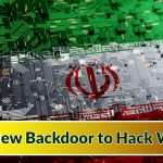 Iranian Hackers Develop New Backdoor To Hack Windows