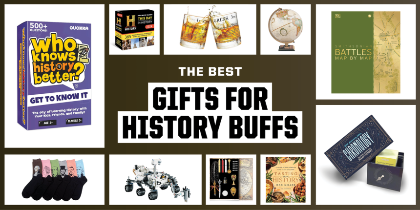 The Perfect Gift For History Buffs