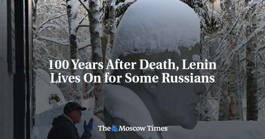 100 Years After His Death, Lenin Lives On For Some