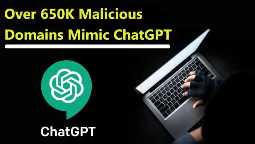 Over 650,000 Malicious Domains Similar To Chatgpt Registered