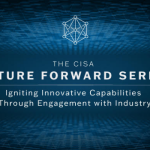 Today's Cisa Future Forward Series