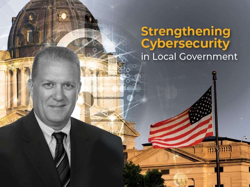 Strengthening Cybersecurity In Local Government: How To Protect Networks During