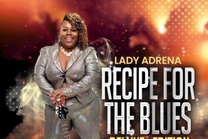 Lady Adrena Releases "recipe For The Blues"